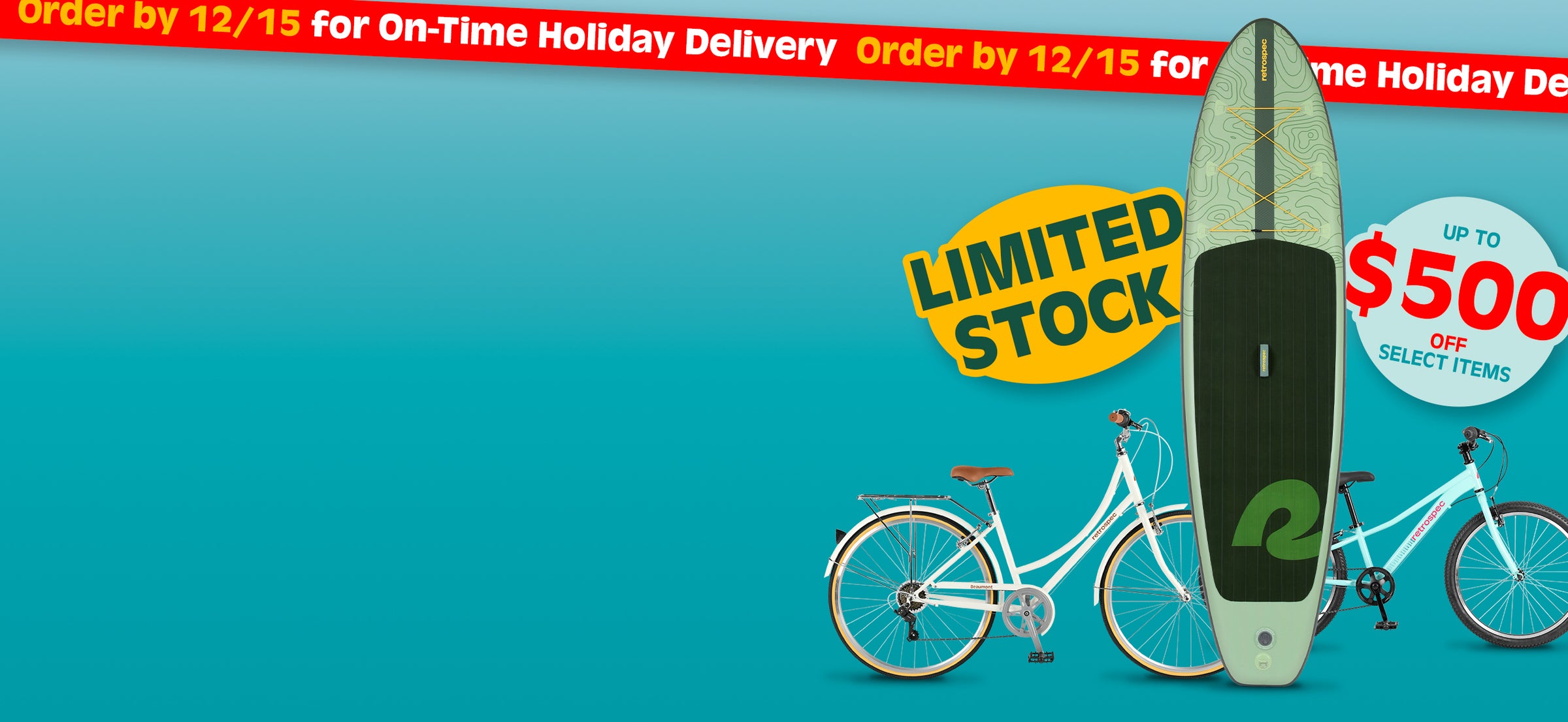 Promotional image featuring a paddleboard and two bicycles, highlighting limited stock and a holiday order deadline. Discounts up to $500 available.